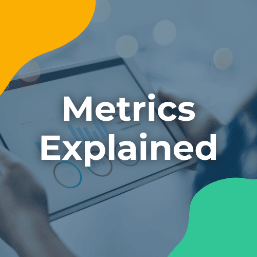 metrics explaned